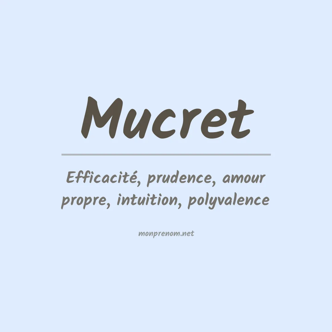 Signification du prénom Mucret