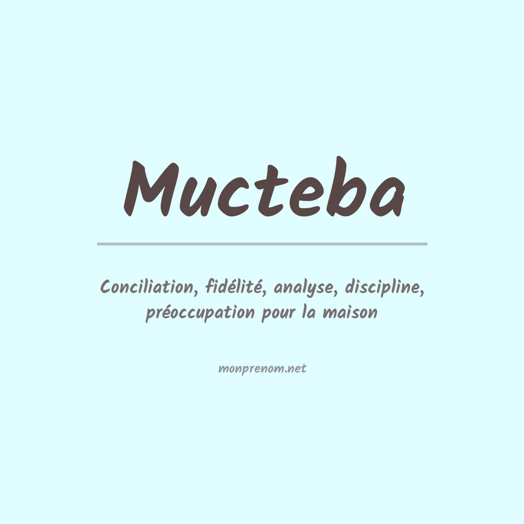 Signification du prénom Mucteba