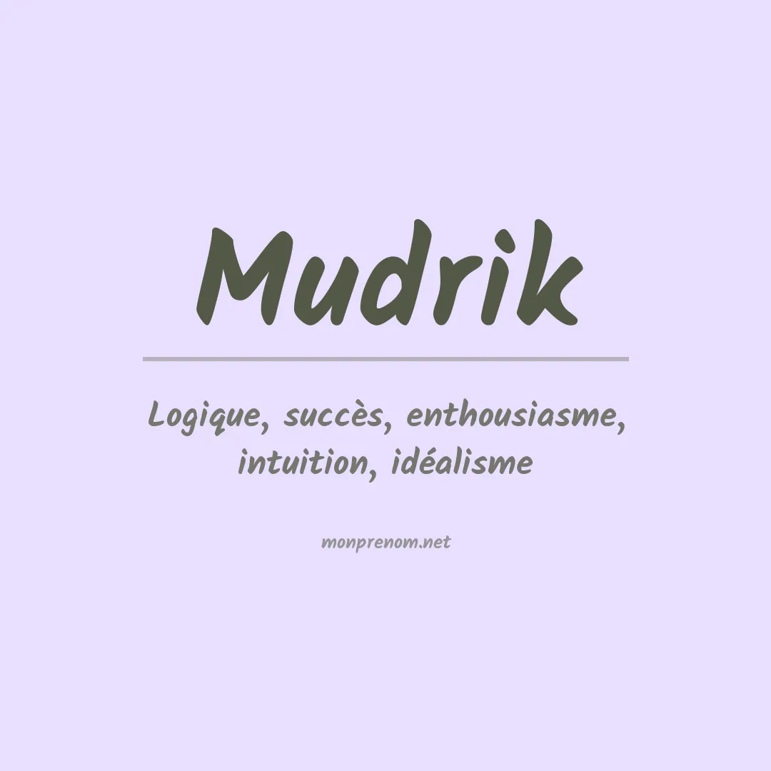 Signification du prénom Mudrik
