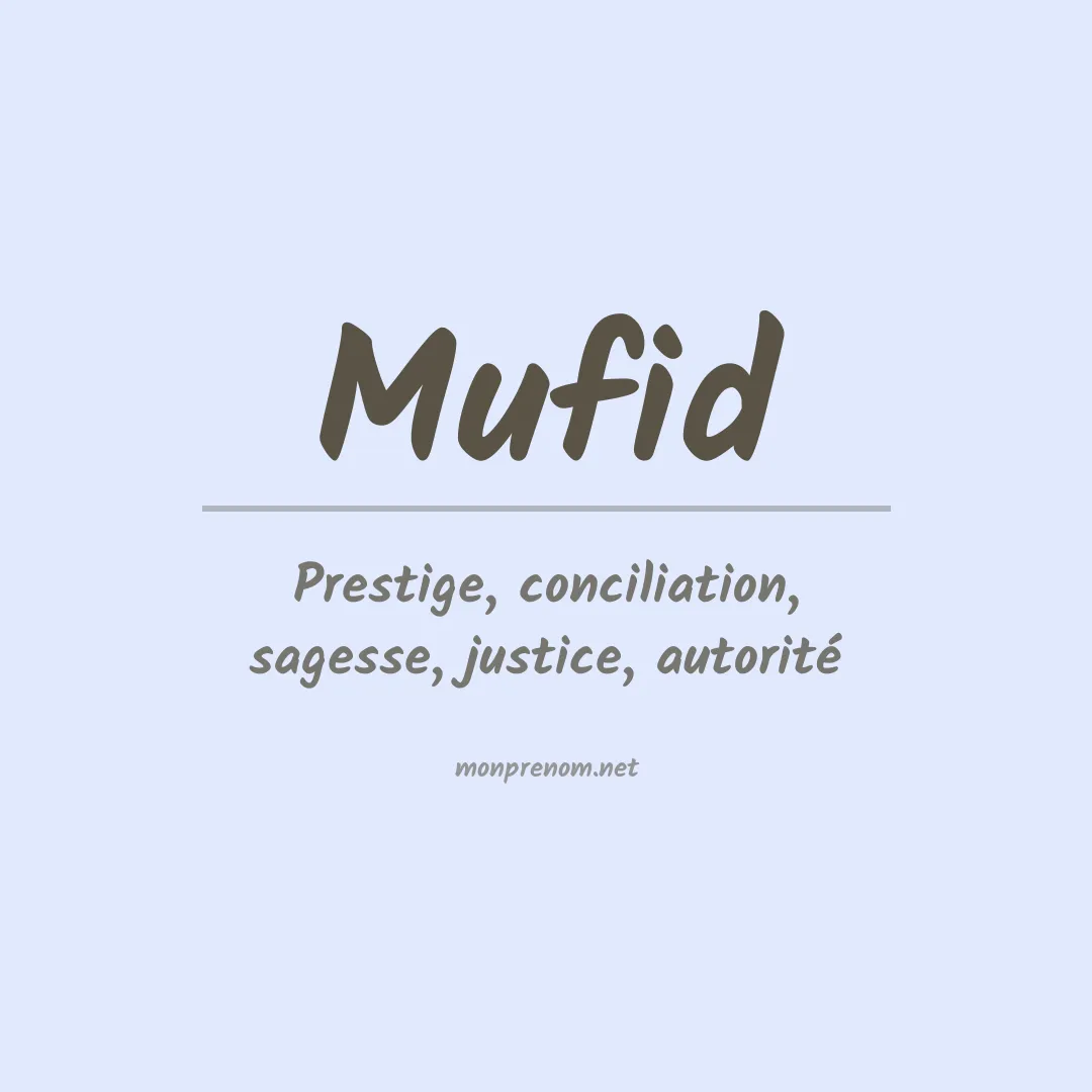 Signification du prénom Mufid