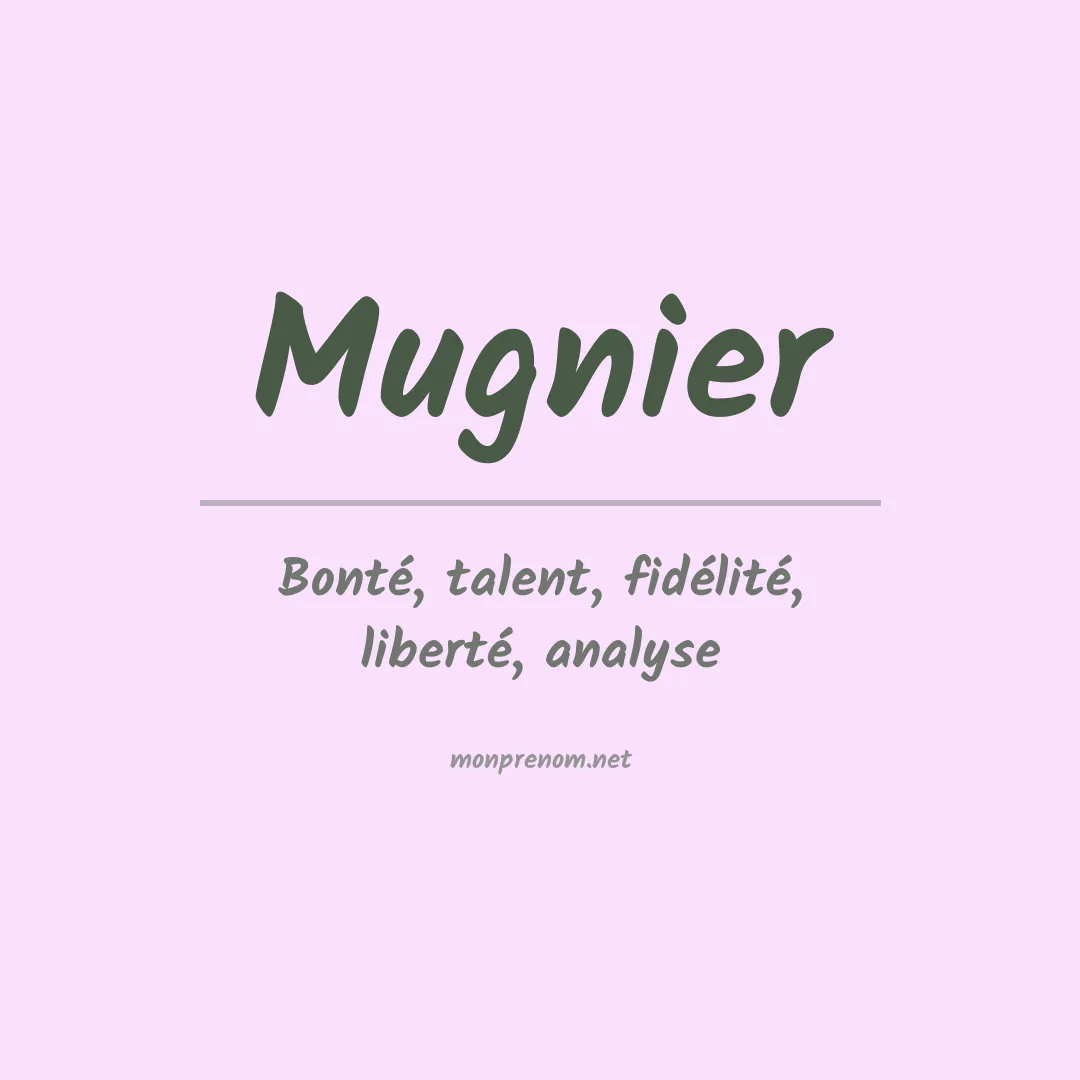 Signification du prénom Mugnier