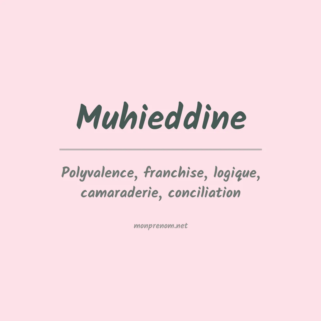 Signification du prénom Muhieddine