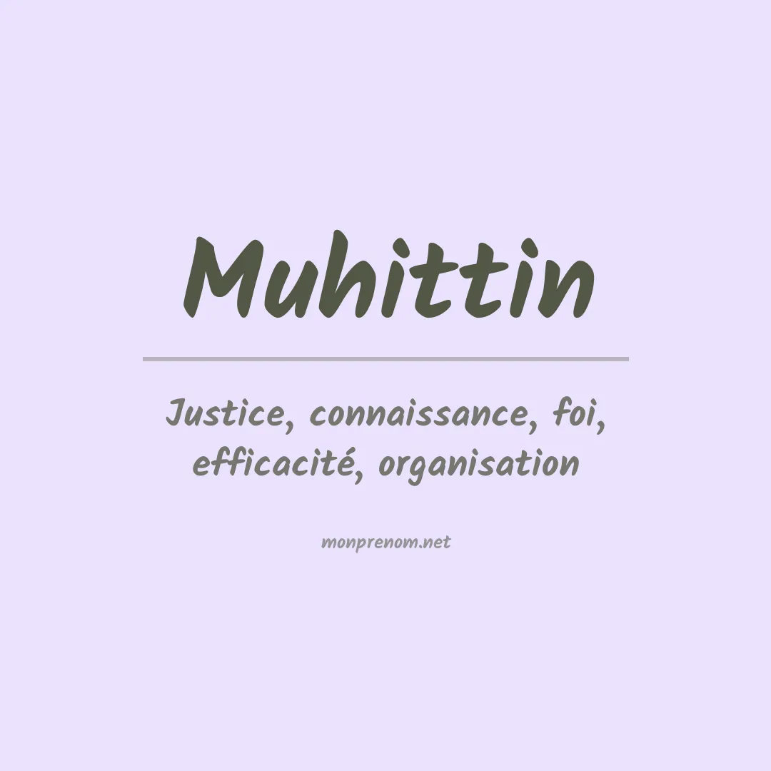 Signification du prénom Muhittin