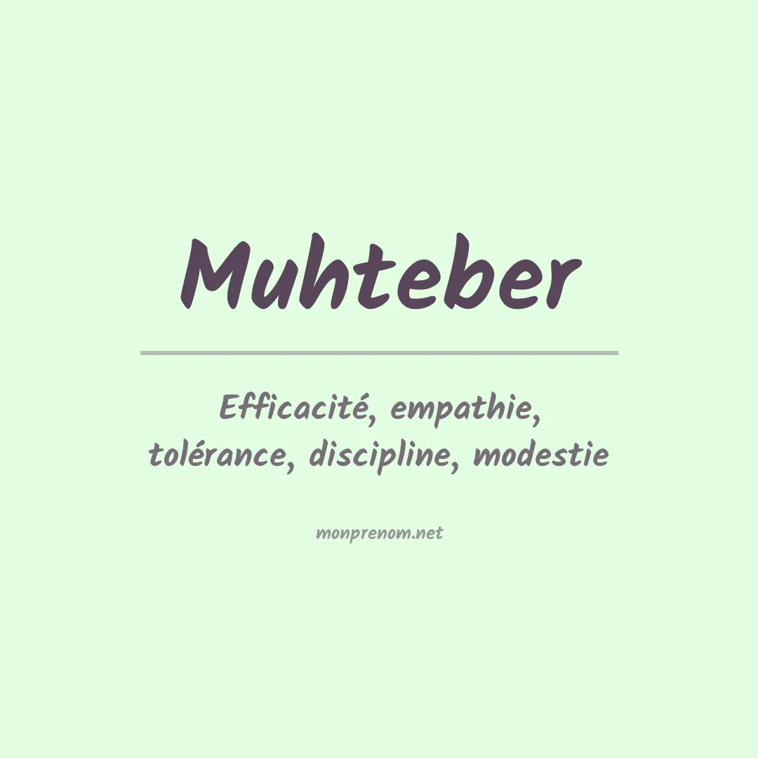 Signification du prénom Muhteber
