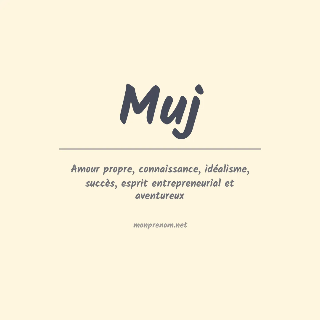 Signification du prénom Muj