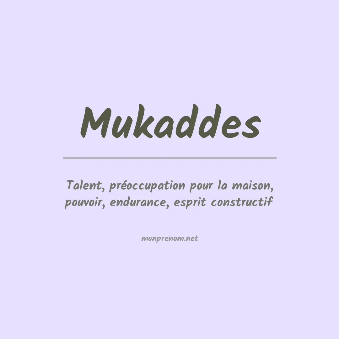 Signification du prénom Mukaddes