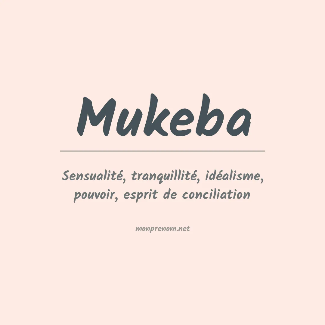 Signification du prénom Mukeba