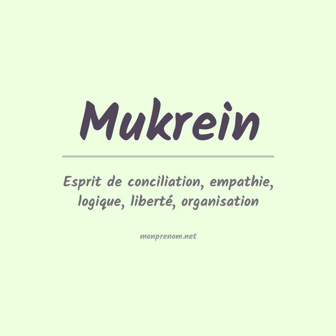 Signification du prénom Mukrein