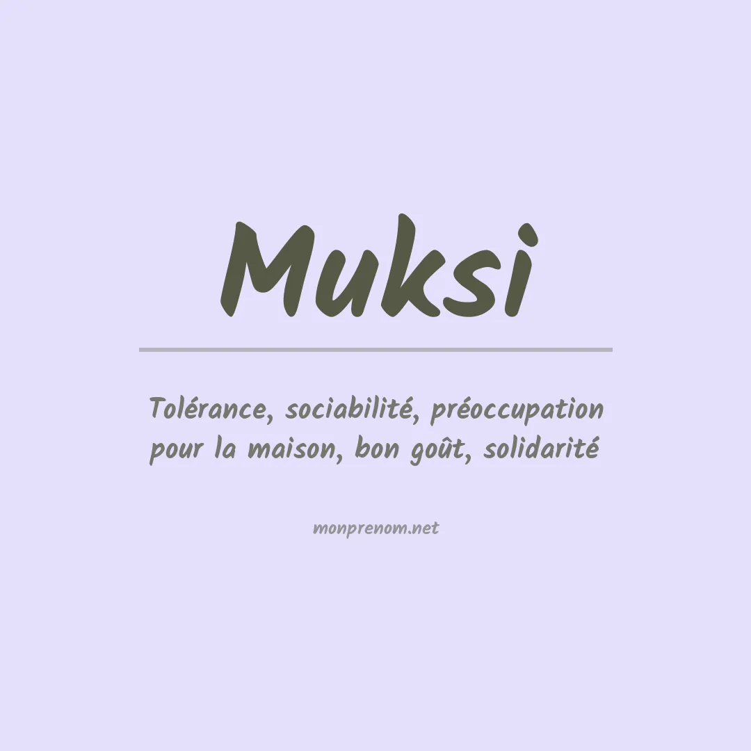 Signification du prénom Muksi