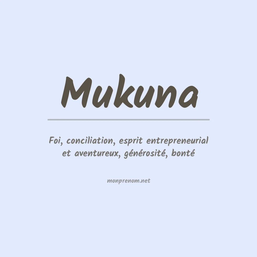 Signification du prénom Mukuna