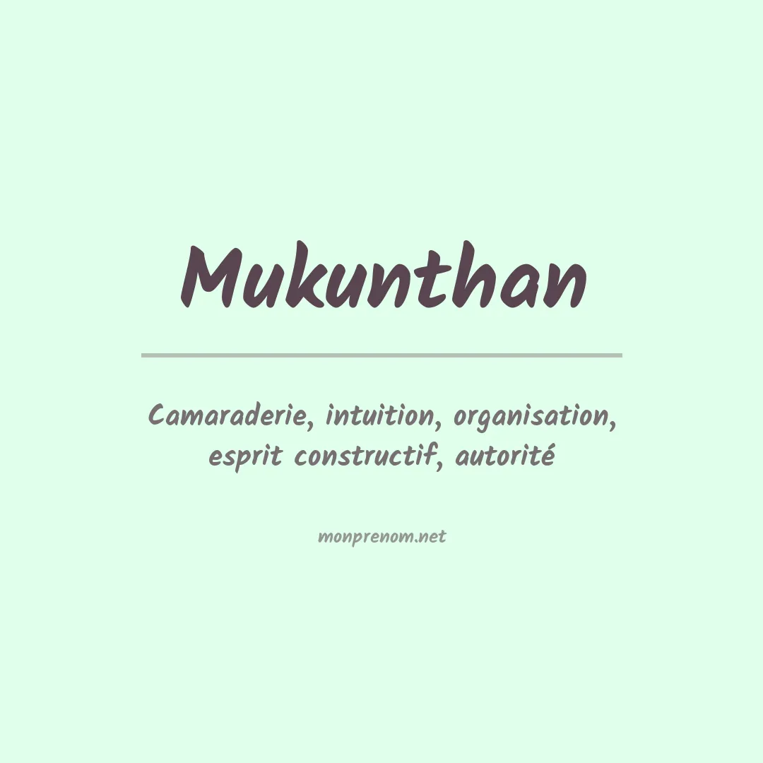 Signification du prénom Mukunthan