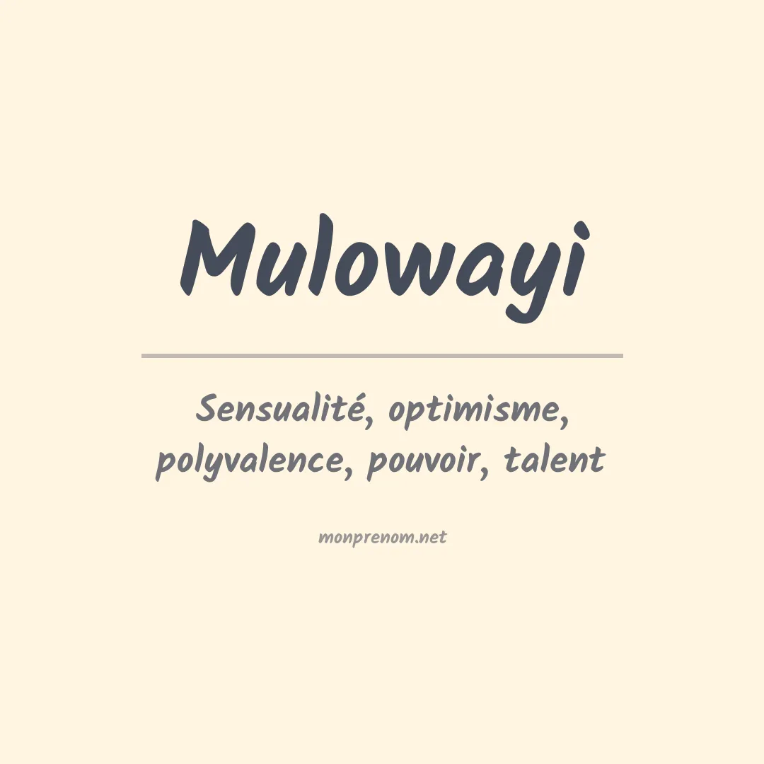 Signification du prénom Mulowayi