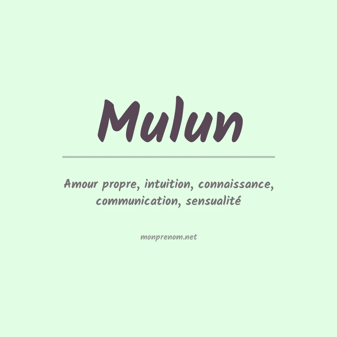 Signification du prénom Mulun