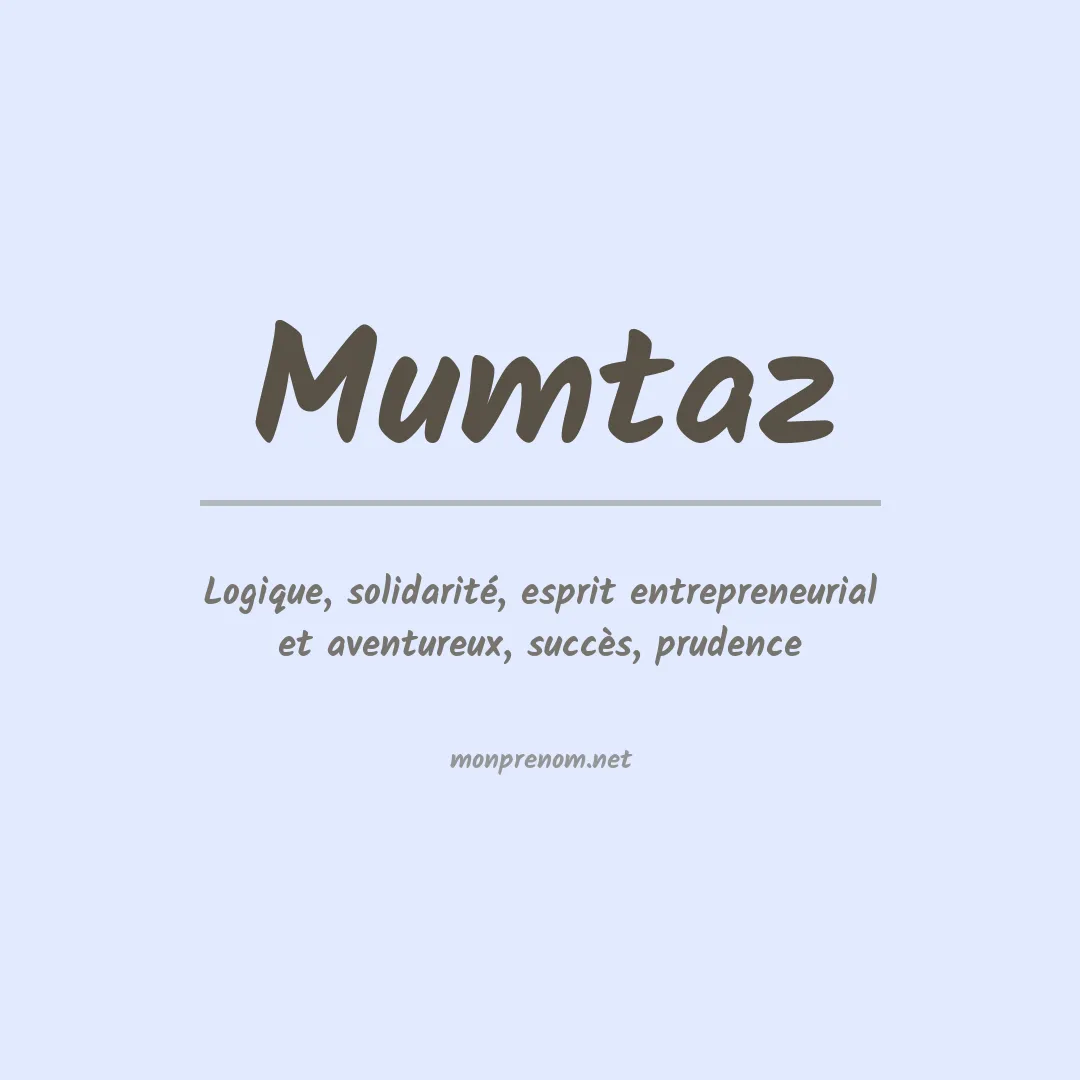 Signification du prénom Mumtaz