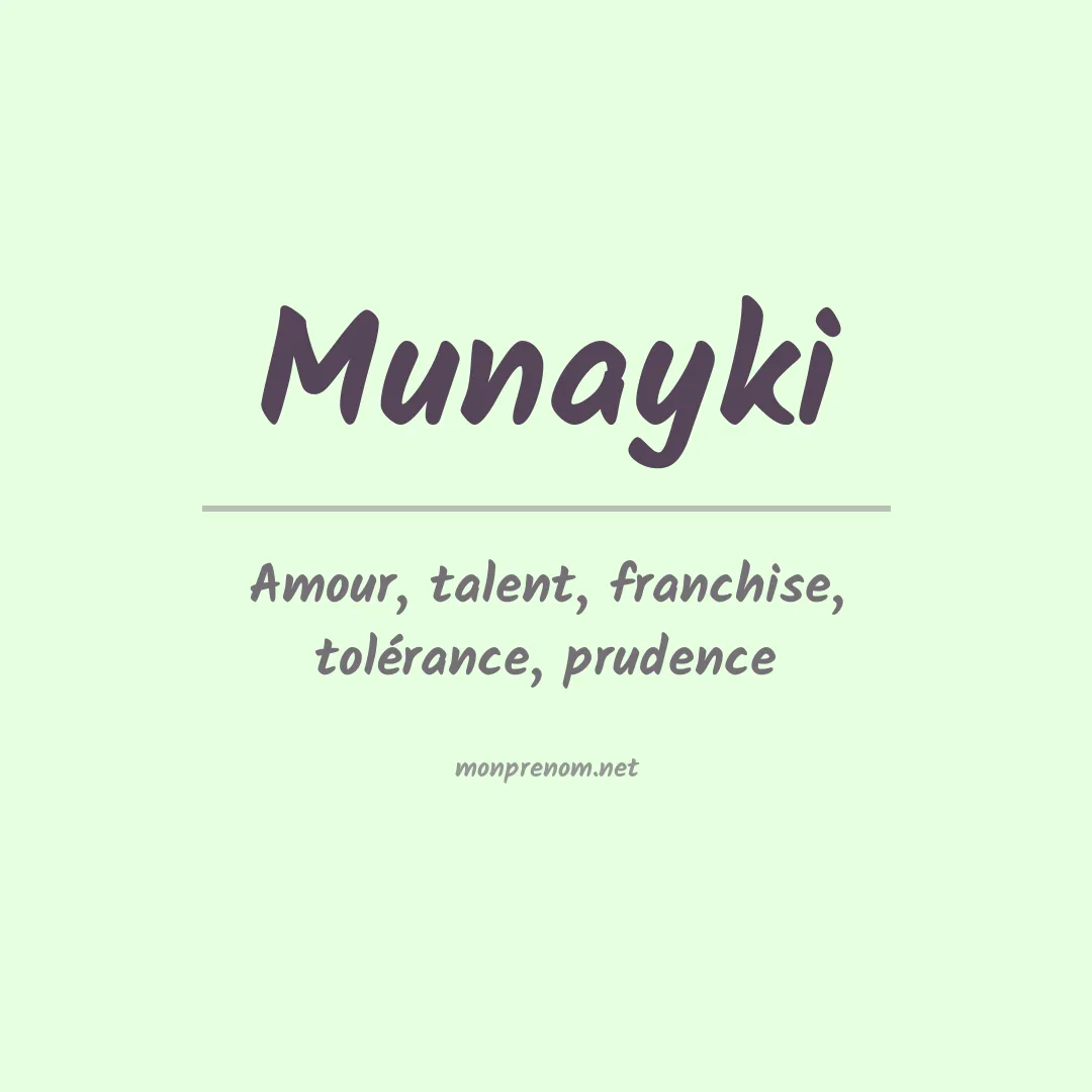 Signification du prénom Munayki