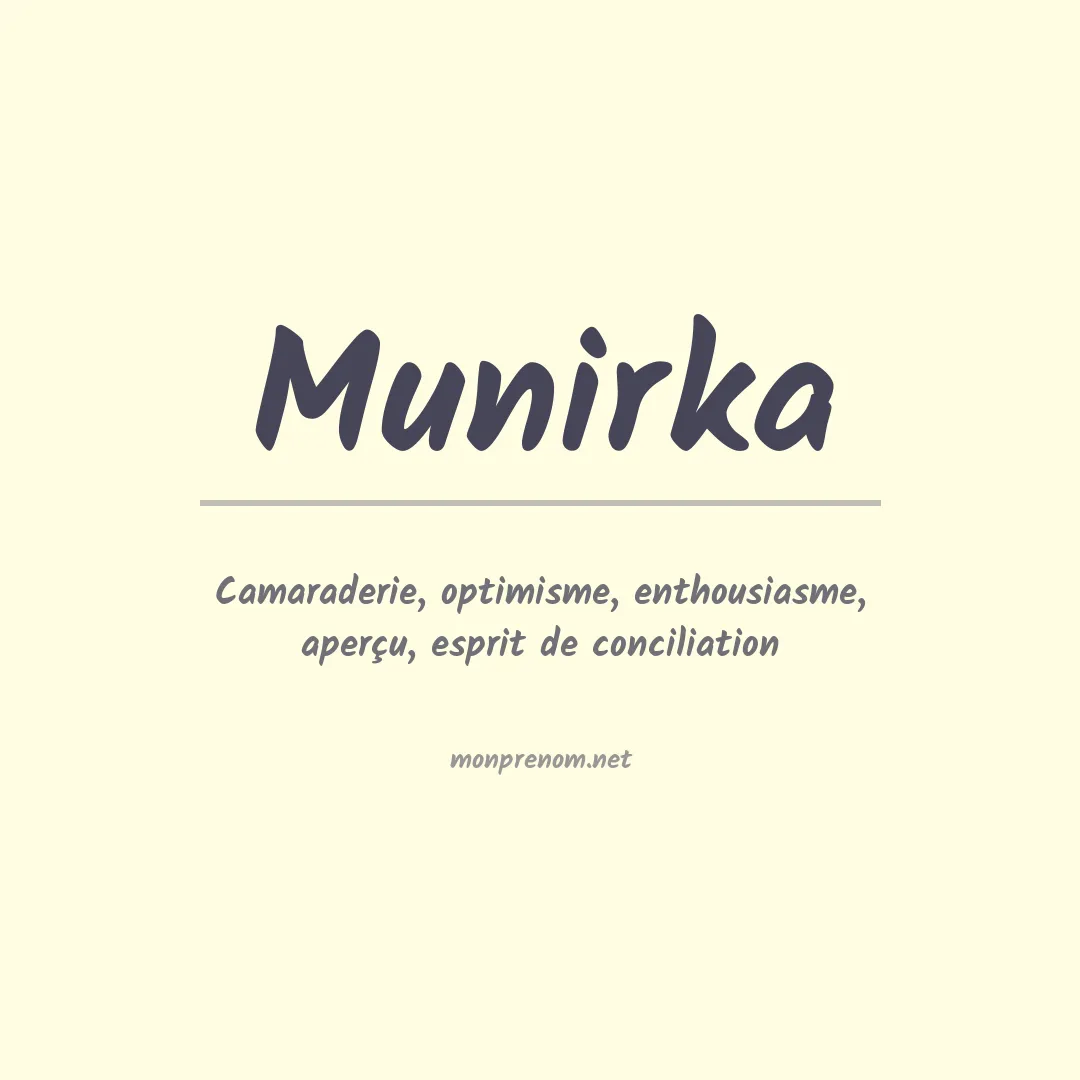 Signification du prénom Munirka