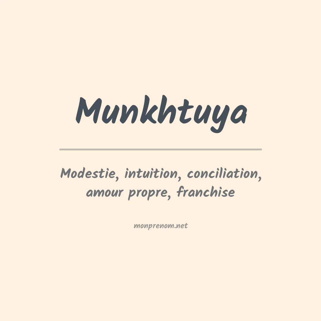 Signification du prénom Munkhtuya