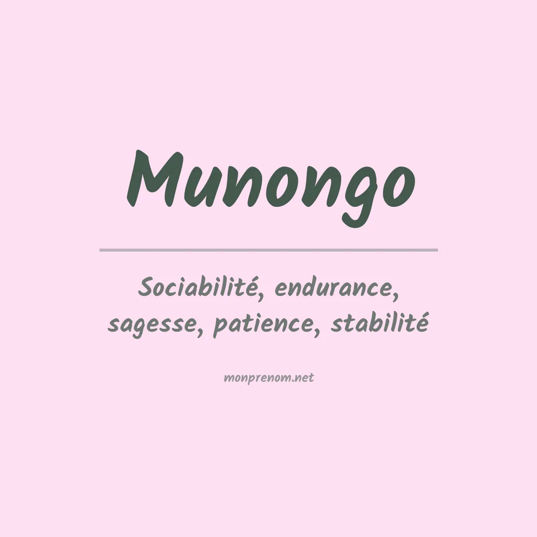 Signification du prénom Munongo