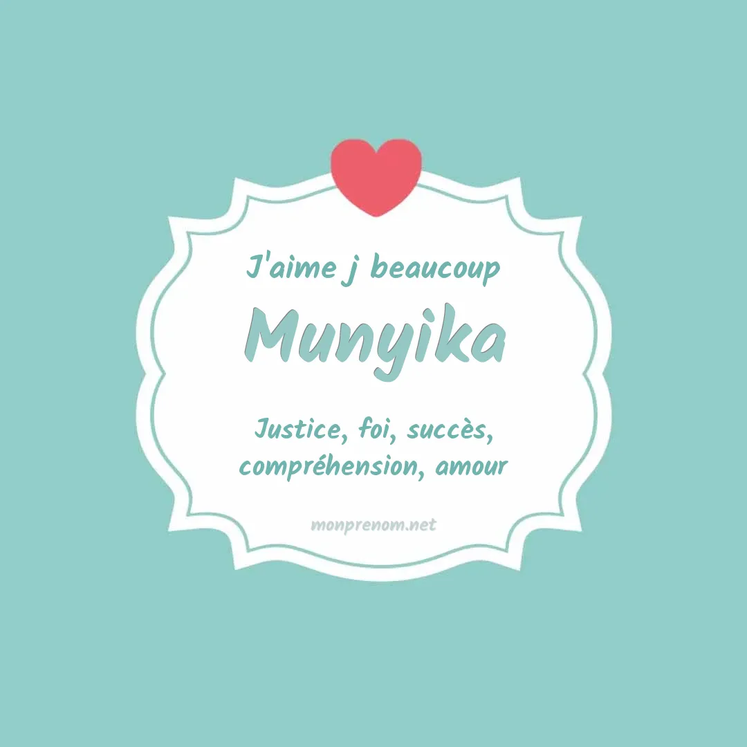 J'aime beaucoup Munyika