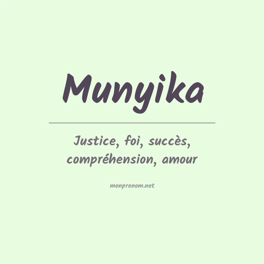 Signification du prénom Munyika