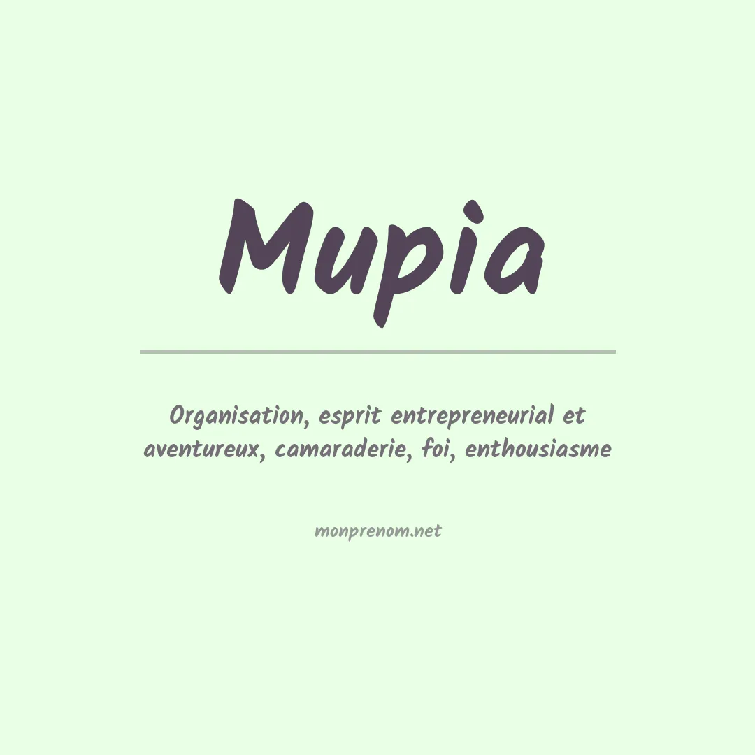 Signification du prénom Mupia