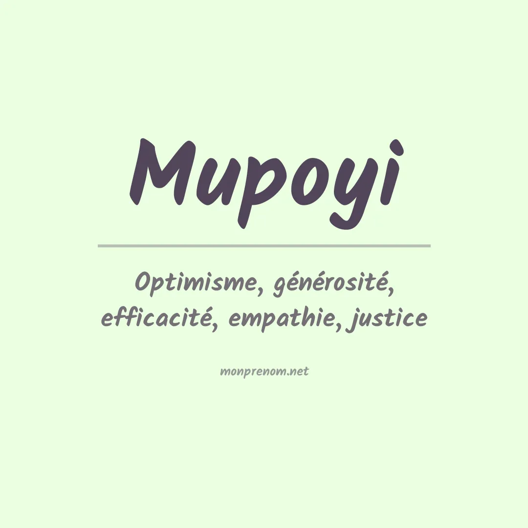 Signification du prénom Mupoyi