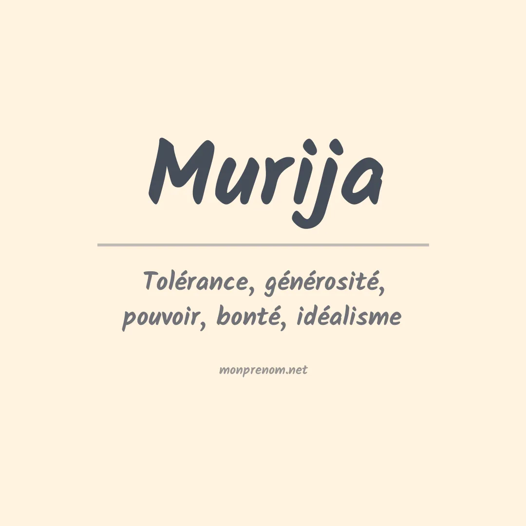 Signification du prénom Murija
