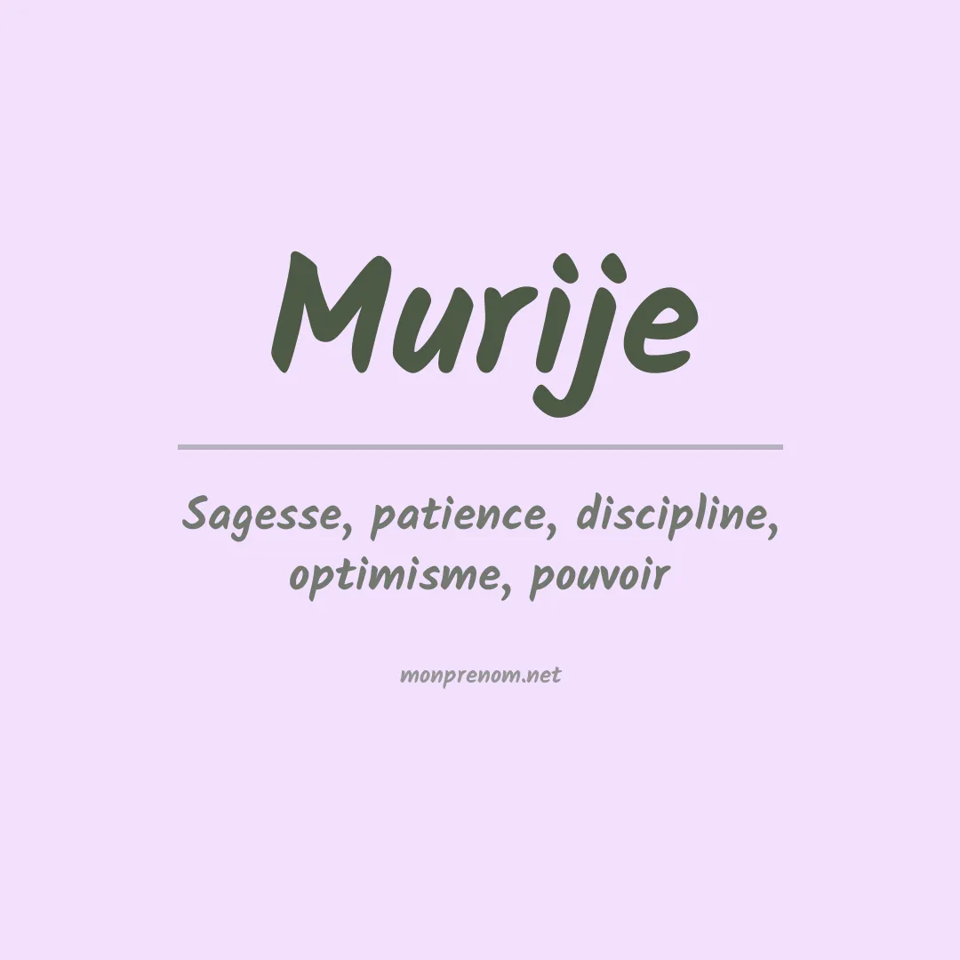 Signification du prénom Murije