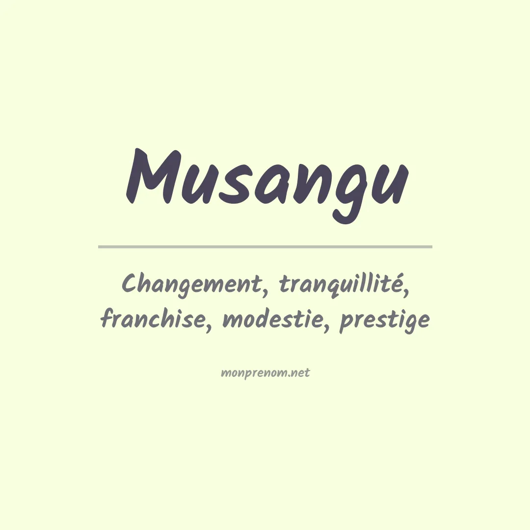 Signification du prénom Musangu