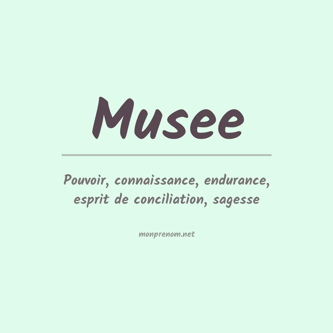 Signification du prénom Musee