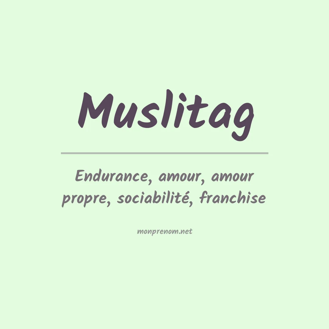 Signification du prénom Muslitag