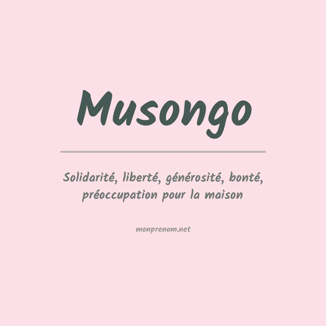 Signification du prénom Musongo