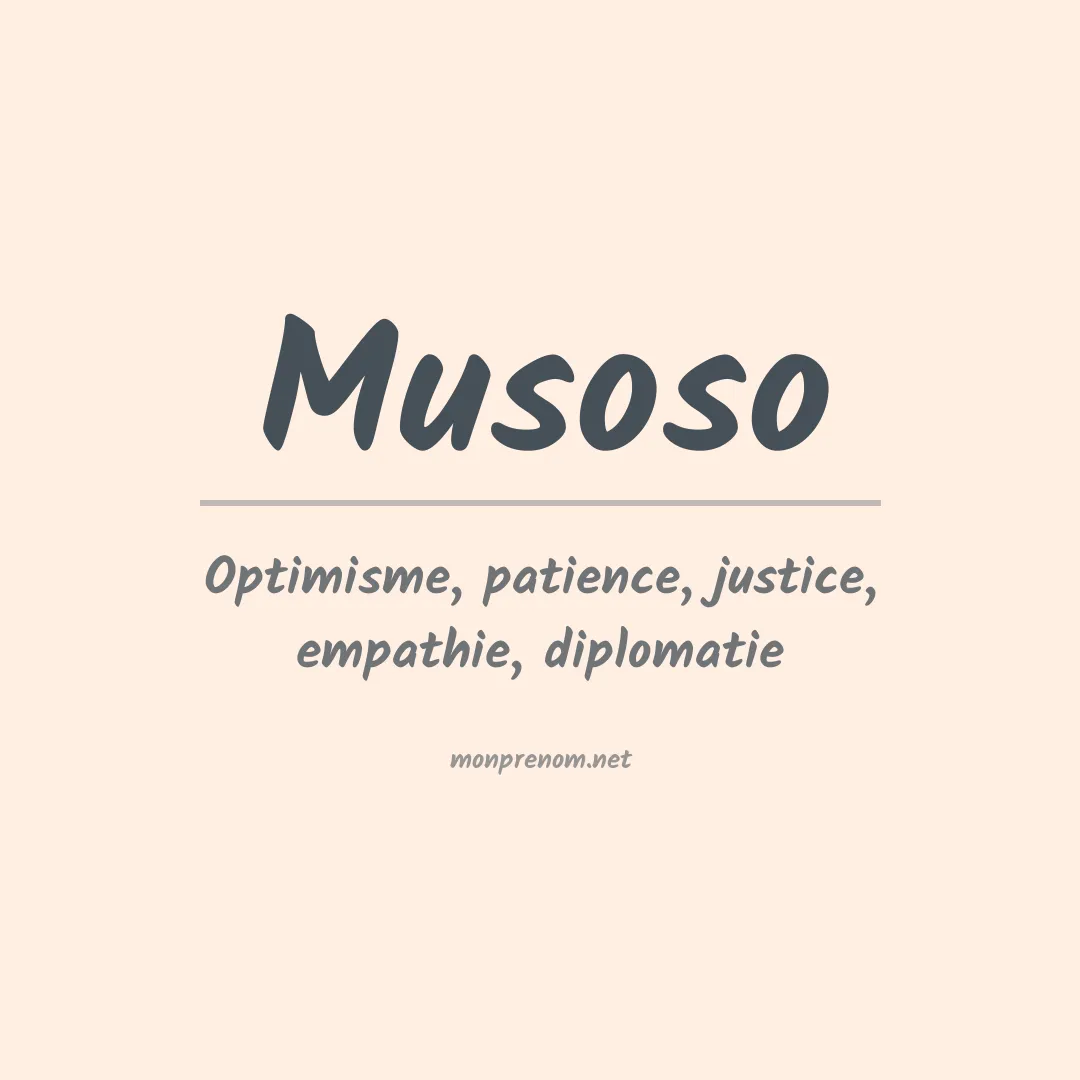 Signification du prénom Musoso