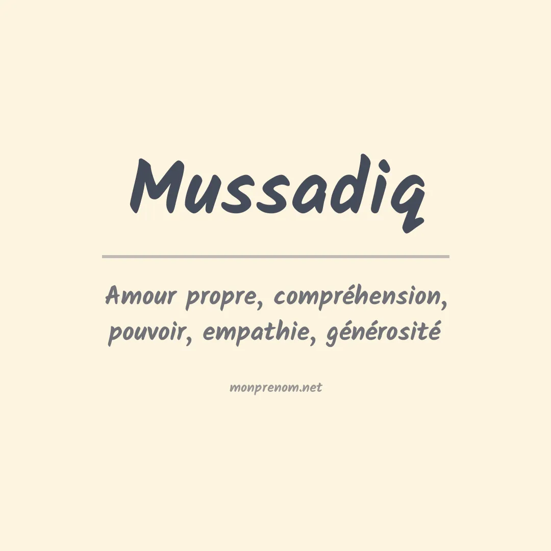 Signification du prénom Mussadiq