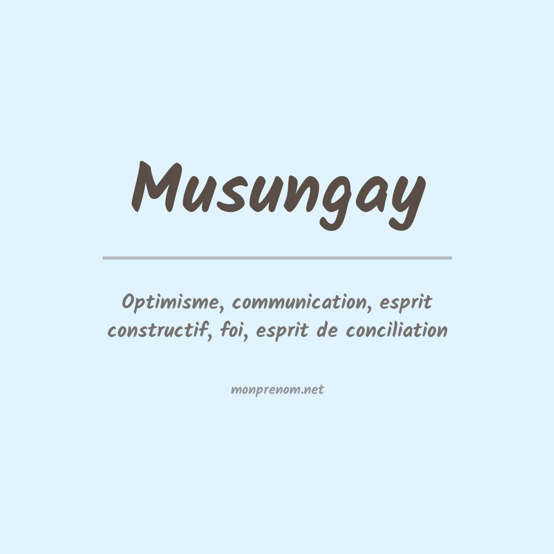 Signification du prénom Musungay