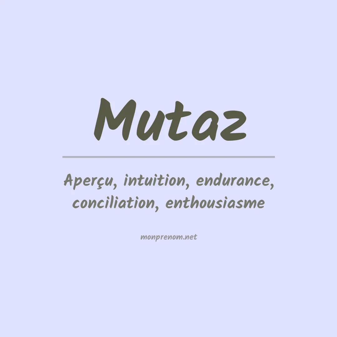 Signification du prénom Mutaz