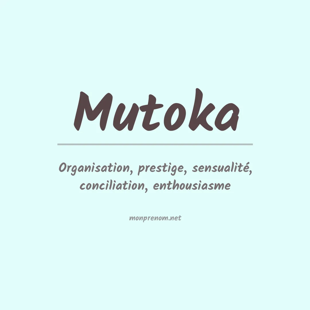 Signification du prénom Mutoka
