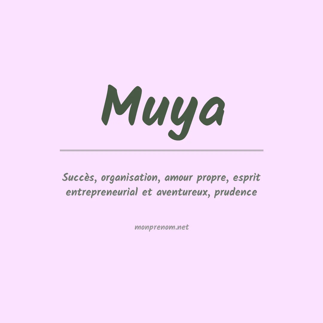 Signification du prénom Muya