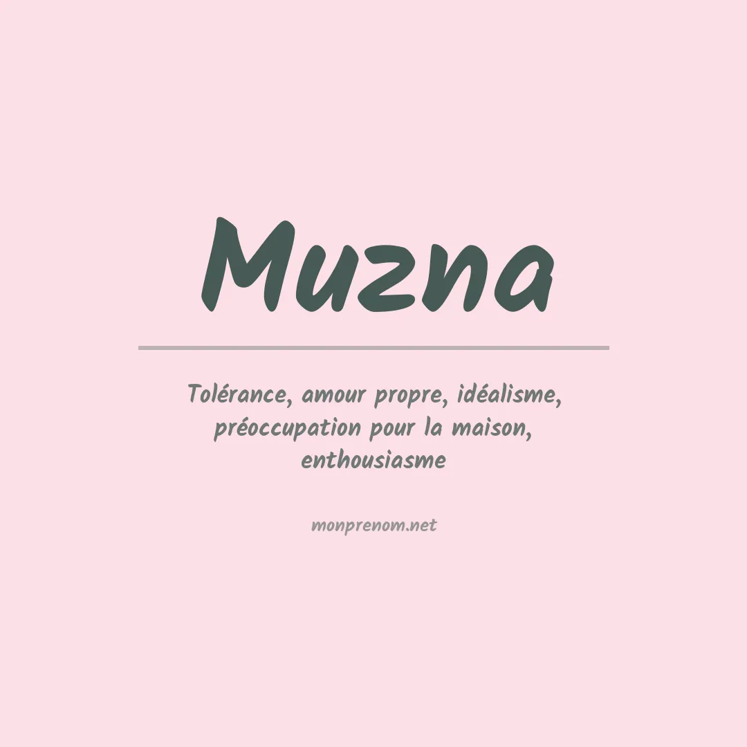 Signification du prénom Muzna