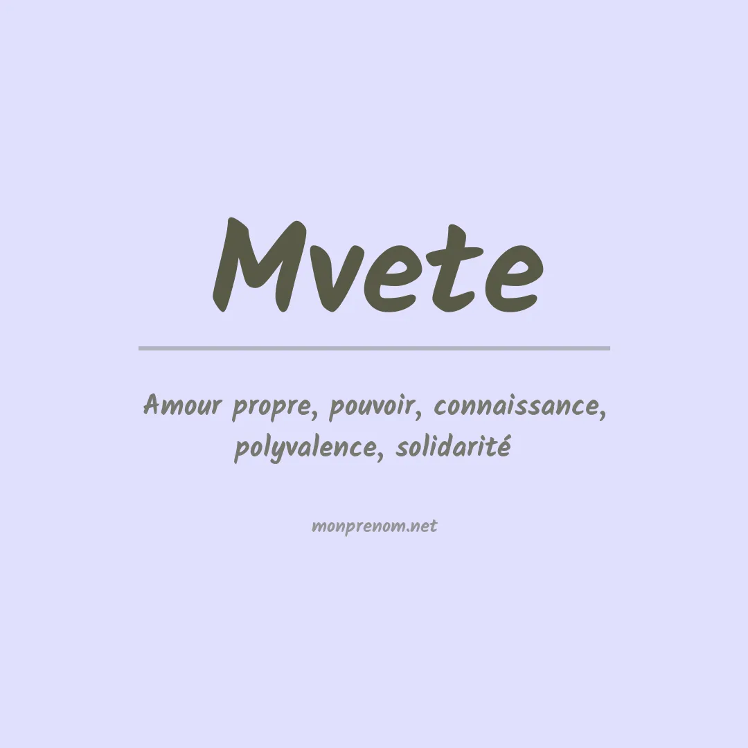 Signification du prénom Mvete