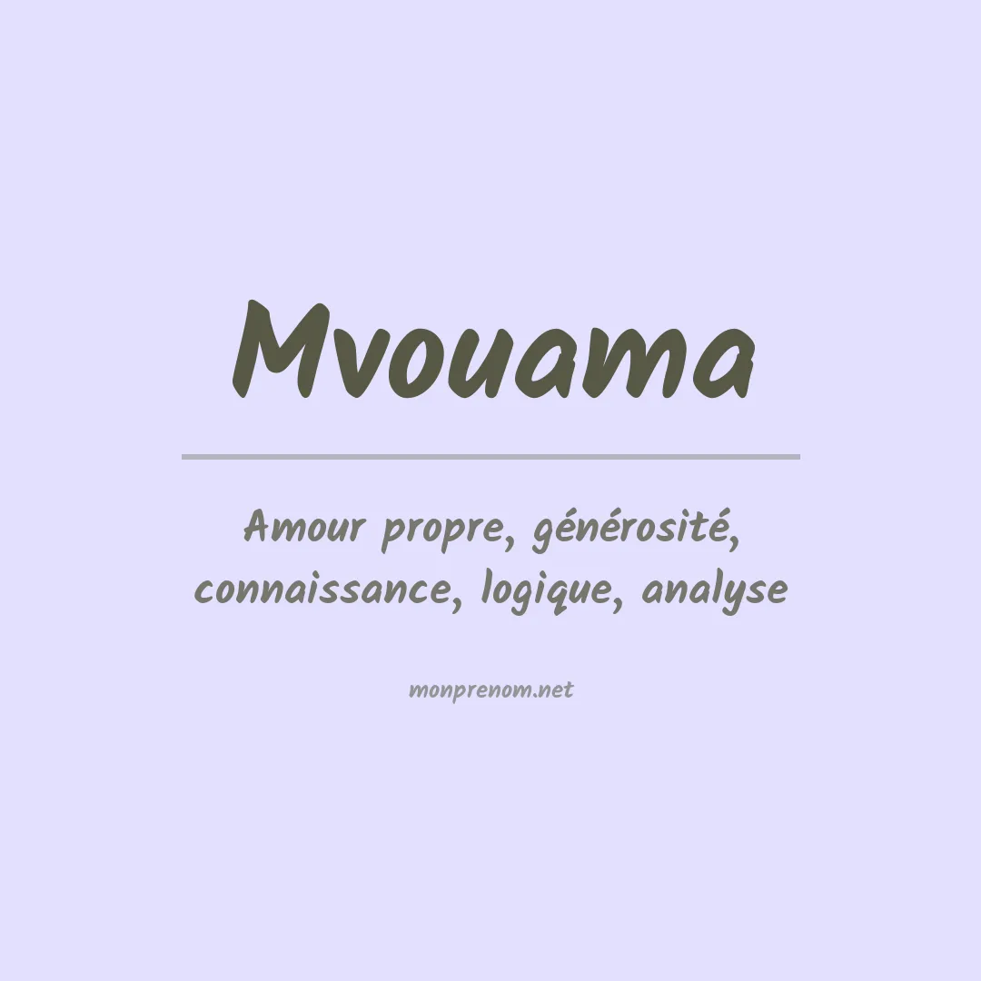 Signification du prénom Mvouama