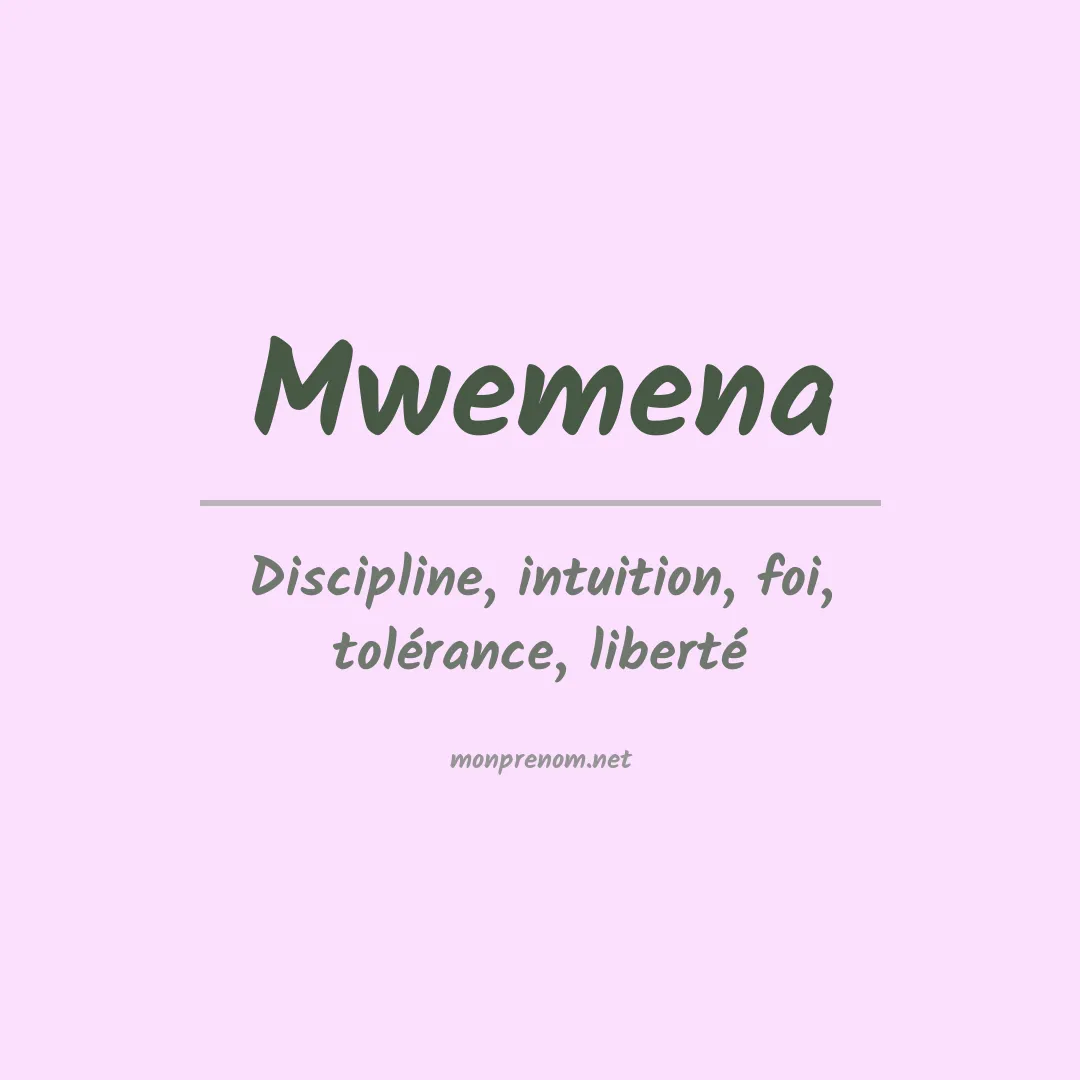 Signification du prénom Mwemena