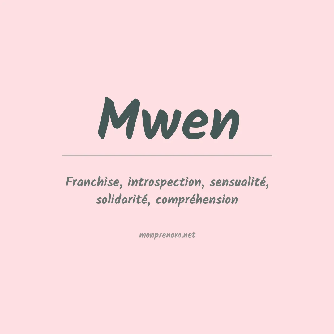Signification du prénom Mwen