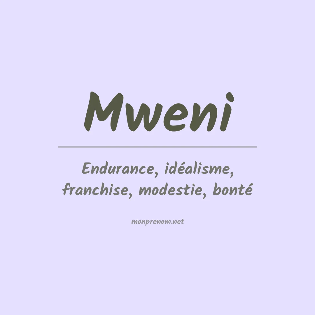 Signification du prénom Mweni