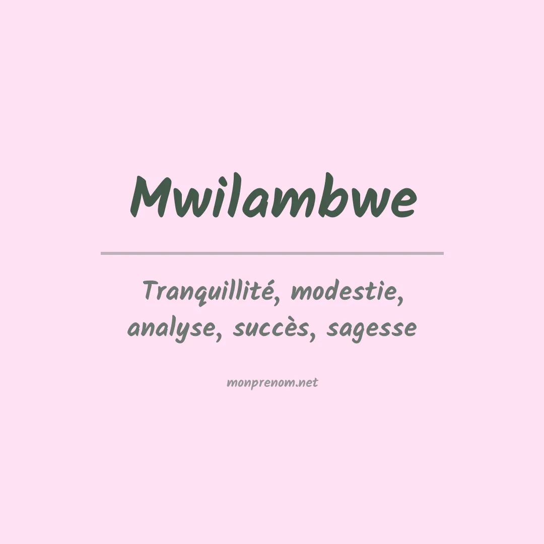 Signification du prénom Mwilambwe