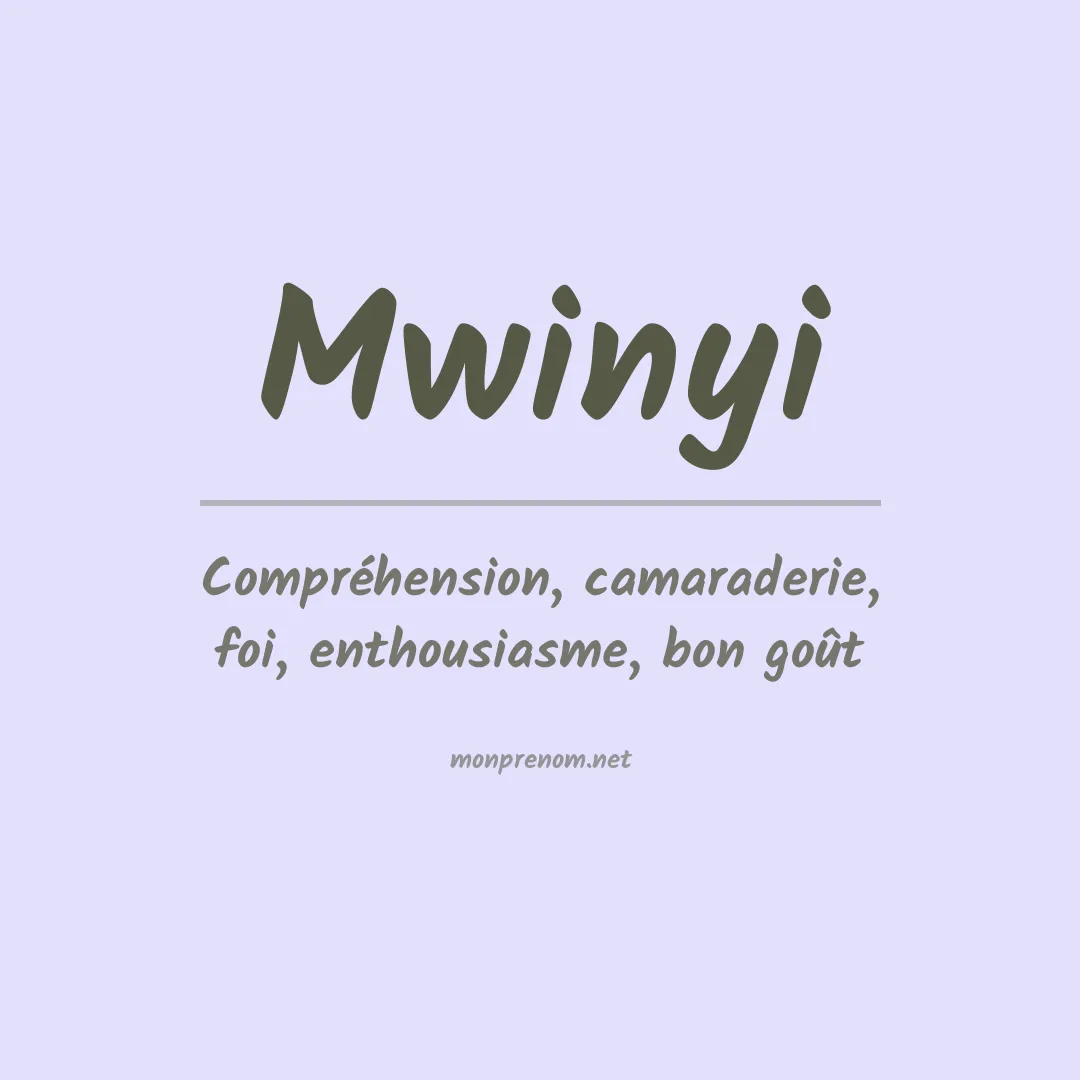 Signification du prénom Mwinyi