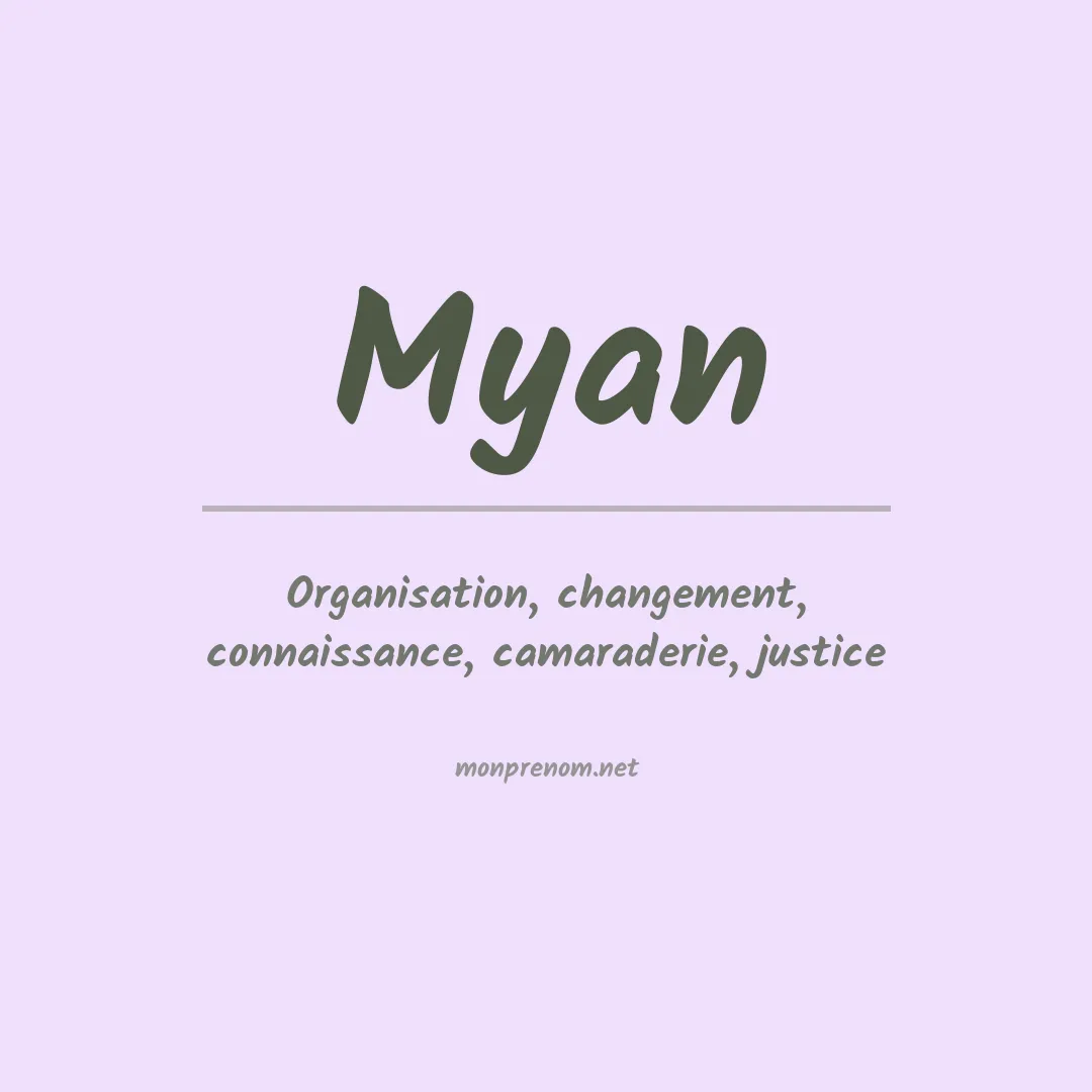 Signification du prénom Myan