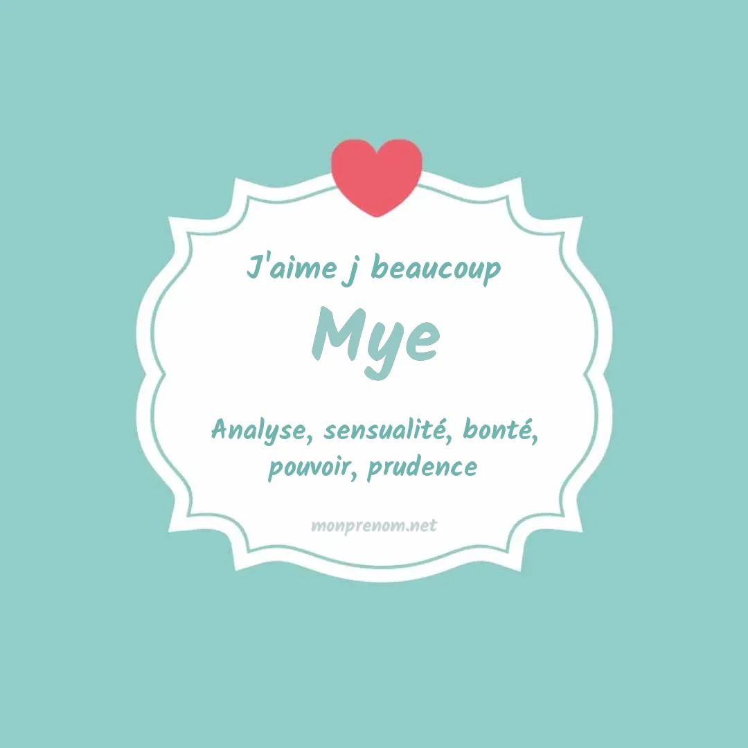 J'aime beaucoup Mye