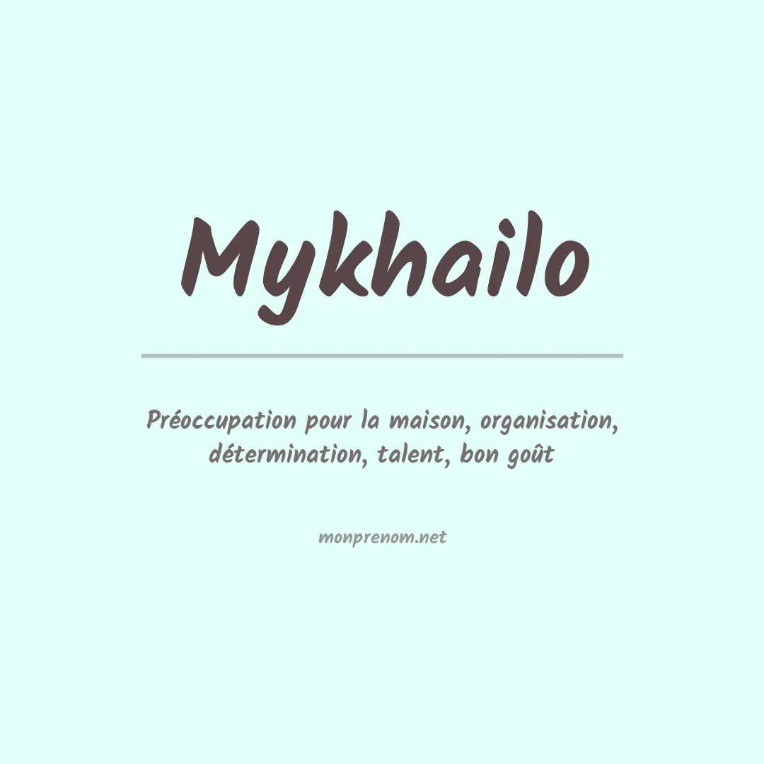 Signification du prénom Mykhailo