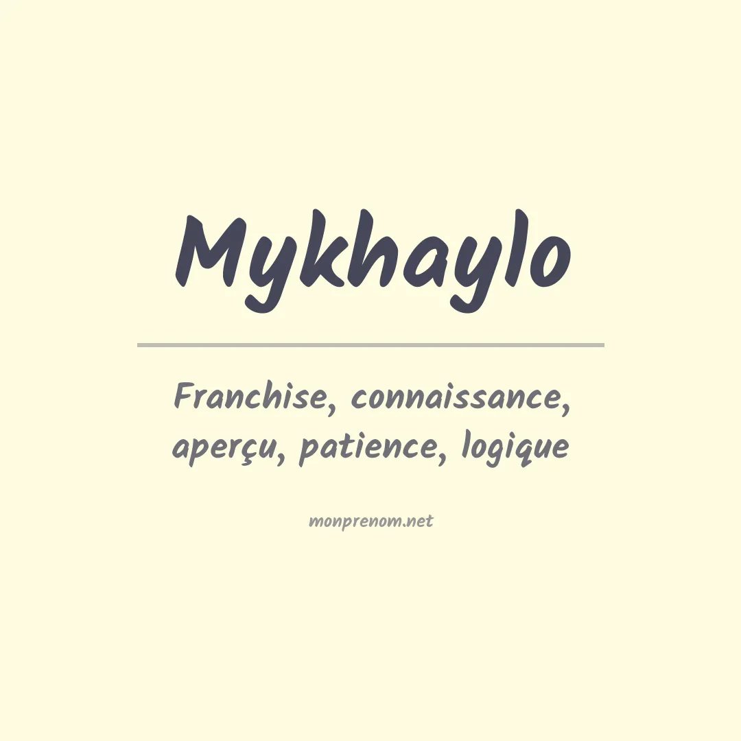 Signification du prénom Mykhaylo